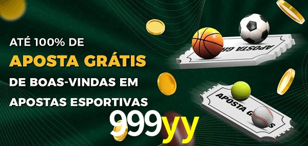 999yy Ate 100% de Aposta Gratis